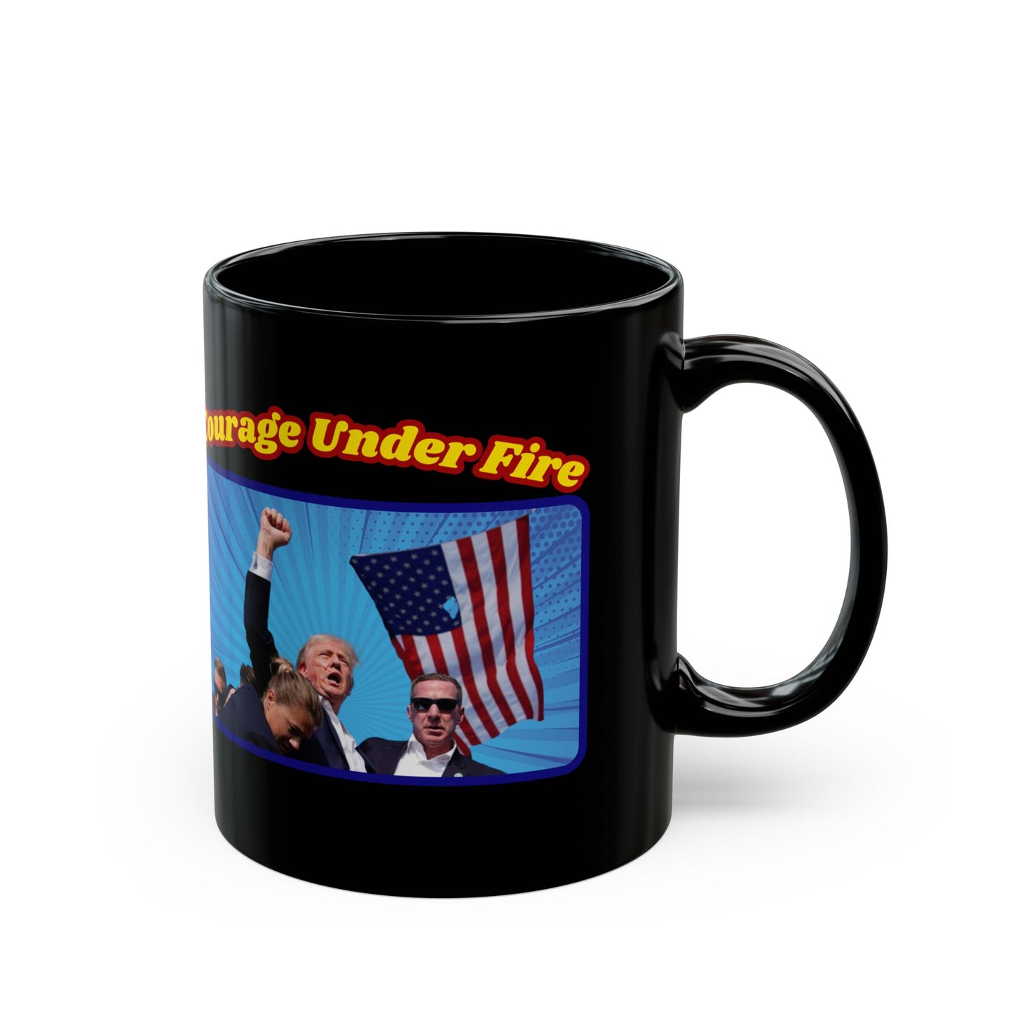 COURAGE UNDER FIRE - Trump Assassination Ceramic Coffee Mug (11oz, 15oz) - FREE SHIPPING