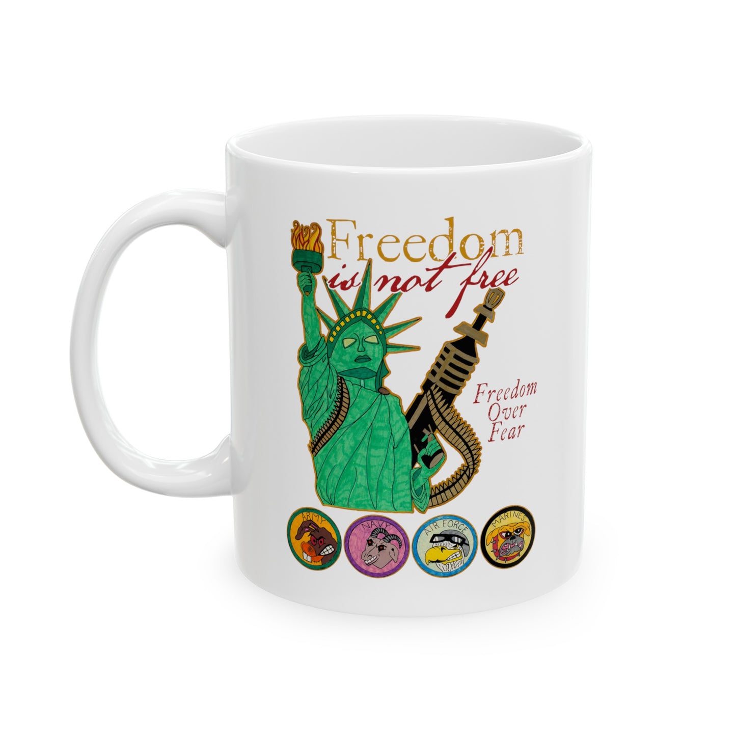 FREEDOM IS NOT FREE Patriotic Military Ceramic Coffee Mug (11oz, 15oz) - FREE SHIPPING