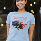 TRUMP - THEY'RE AFTER YOU Fitted Patriotic T-Shirt (S-2XL):  Women's Bella+Canvas 6004 - FREE SHIPPING