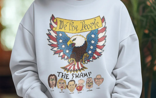 ... WE THE PEOPLE vs THE SWAMP Heavy Weight Patriotic Sweatshirt (S-5XL):  Women's Gildan 18000  - FREE SHIPPING