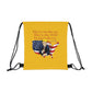 Outdoor Drawstring Bag:  They're After You!